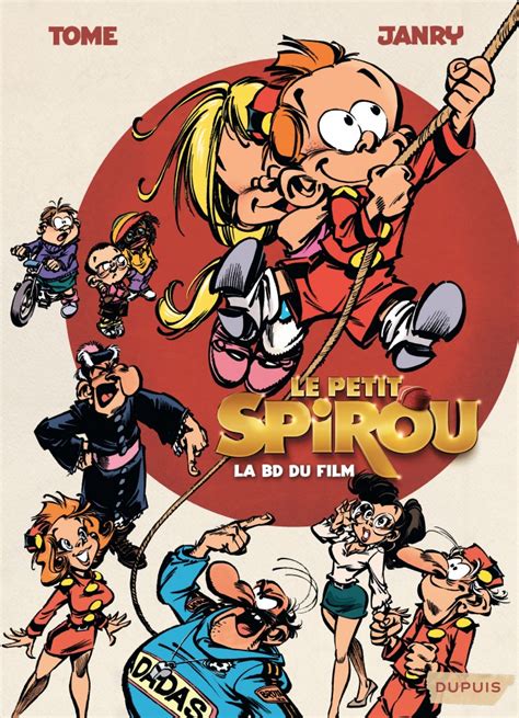 Le Petit Spirou La Bd Du Film De La Série De Bd Le Petit Spirou Le