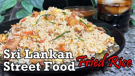 Sri Lankan Street Foods Fried Rice Youtube