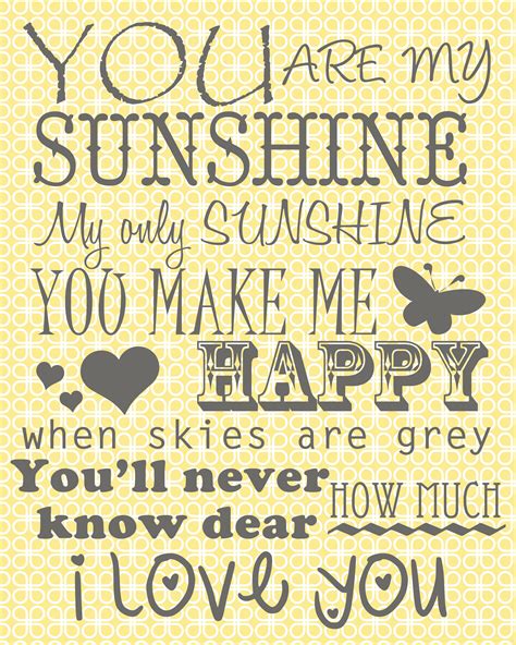 Pin By Louise Barrett On For The Home You Are My Sunshine Sunshine
