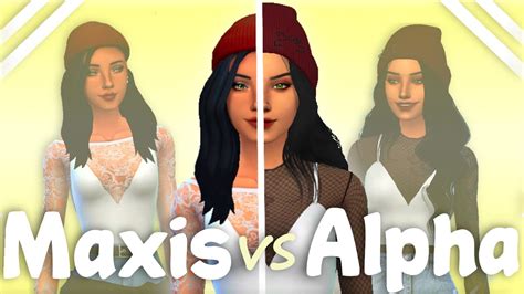 Maxis Match Vs Alpha Cc The Sims 4 Create A Sim Youtube