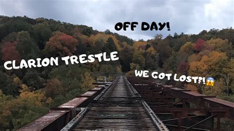 The Clarion Trestle Project Vlog 3 Youtube