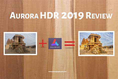 Aurora Hdr 2019 Review Is This For You Photographyaxis