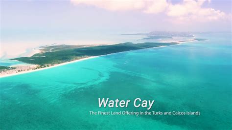 Turks Caicos Real Estate Water Cay Private Island Youtube