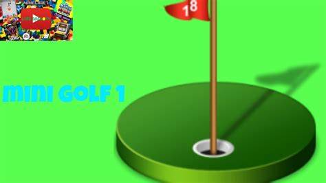 Mini Golf 1 Youtube