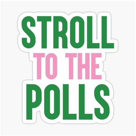 Stroll To The Polls Sticker For Sale By Qthephotog Redbubble