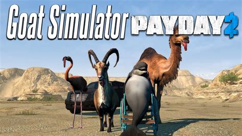 Completely Ridiculous Goat Simulator Payday Dlc Funny Moments Youtube