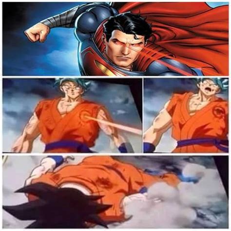 Superman Vs Goku Goku Vs Laser Goku Vs Goku Goku Vs Superman