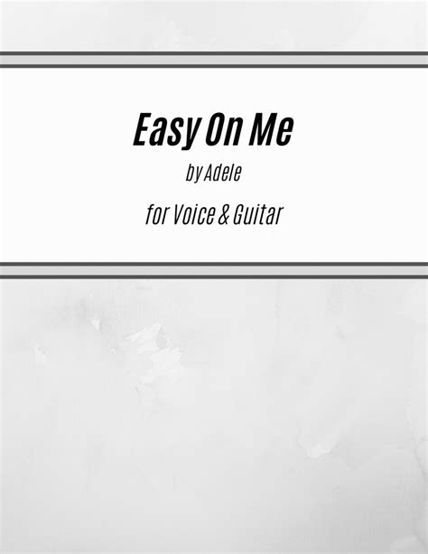 Easy On Me By Adele Acoustic Guitar Digital Sheet Music Sheet