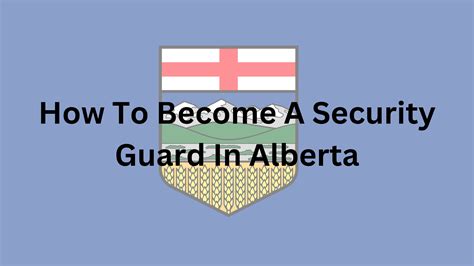 Unlock A New Career Become A Security Guard In Alberta