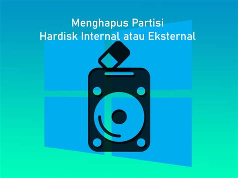 Untuk membuat atau menghapus partisi hardisk, kamu bisa melakukannya baik saat install ulang maupun tanpa install ulang. Cara Menghapus Partisi Hardisk Internal dan Eksternal di ...