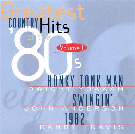 Greatest Country Hits Of The 80s Vol 1 Hank Williams Jr