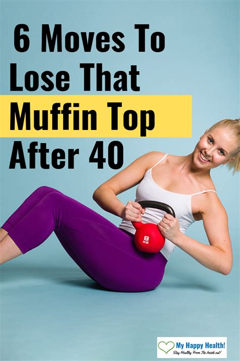 6 moves to lose that muffin top after 40 exercise workout abs workout