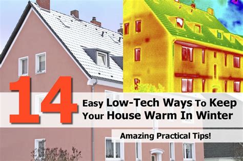 Follow these simple tips to keep warm and safe this winter. 14 Easy Low-Tech Ways To Keep Your House Warm In Winter