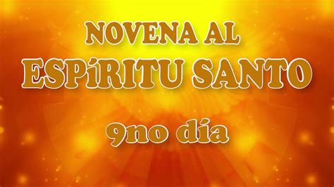 9no Día De Novena Al Espíritu Santo Novenas Y Oraciones Youtube
