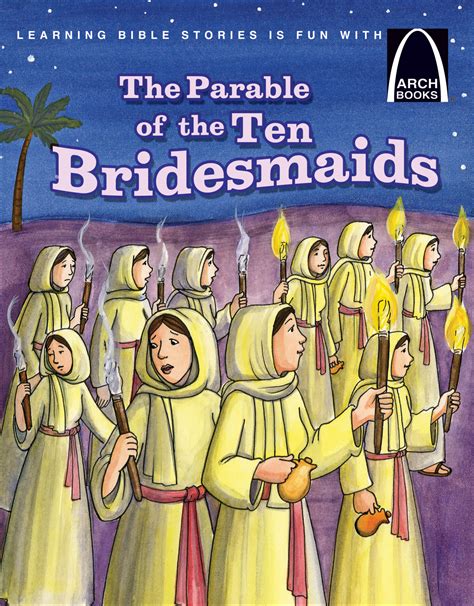 The Parable Of The Ten Bridesmaids Arch Books