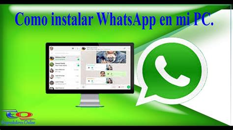 Como Instalar Whatsapp En Pc Jzadfw