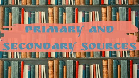 Primary And Secondary Sources Differences And Examples