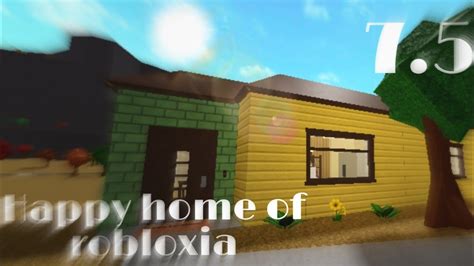 Bloxburg Happy Home Of Robloxia Speedbuild Credits To