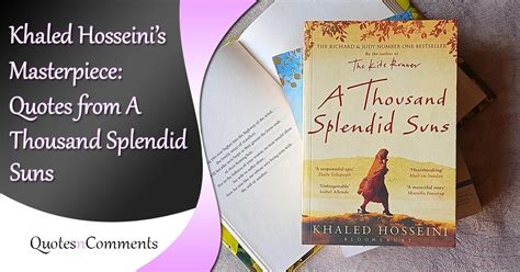100 Quotes From Khaled Hosseinis A Thousand Splendid Suns