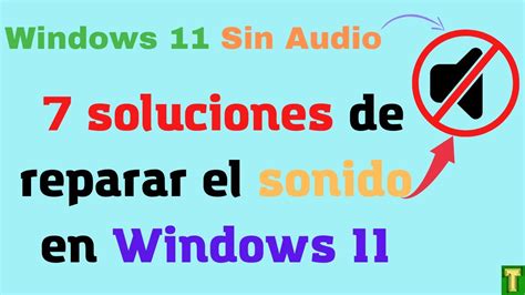 Windows 11 No Tiene Sonido Solucion 2024🔇windows 11 Sin Audiomi Laptop No Tiene Audio No Se