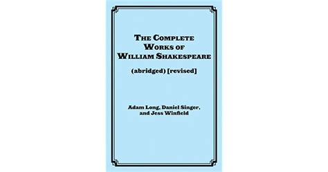 The Complete Works Of William Shakespeare Abridged Revised Actors