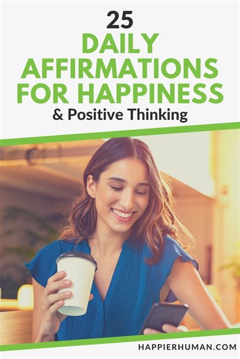 25 Happiness Affirmations For Daily Positive Thinking Happier Human