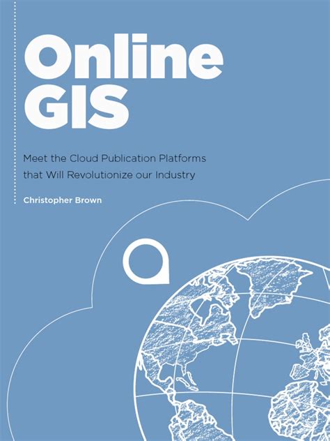 Online Gis Meet The Cloud Publication Platforms That Will