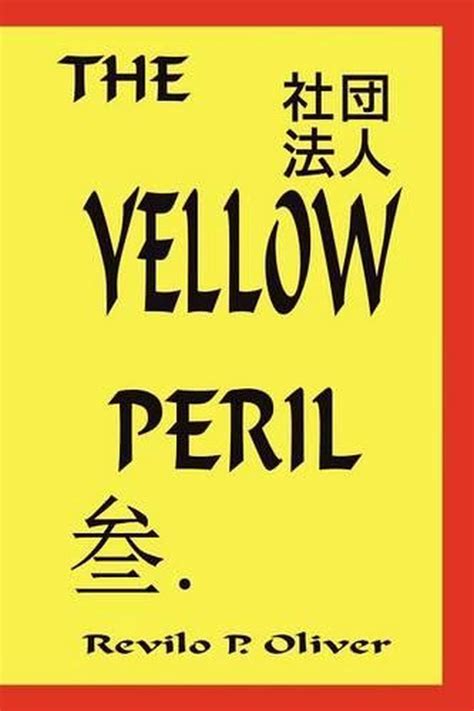 The Yellow Peril By Revilo P Oliver English Paperback Book Free