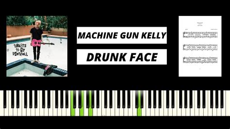 Machine Gun Kelly Drunk Face Best Piano Tutorial And Cover Youtube