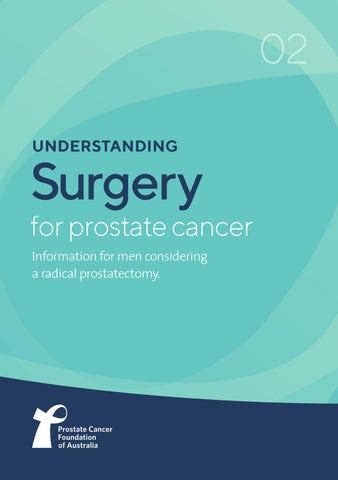 Understanding Surgery For Prostate Cancer By Prostate Cancer Foundation Of Australia Issuu
