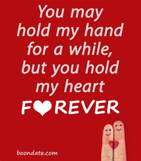 You May Hold My Hand For A While But You Hold My Heart Forever