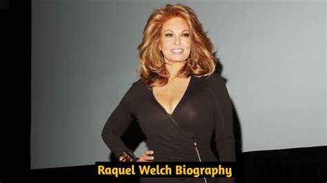 Raquel Welch Actress Biography Height Age Wiki Bio Net Worth