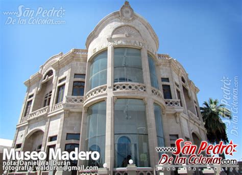 Museo Madero San Pedro De Las Colonias Coahuila México
