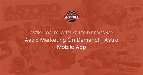Astro Marketing On Demand Astro Mobile App Astro Loyalty