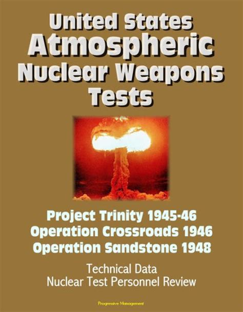 United States Atmospheric Nuclear Weapons Tests Project Trinity 1945