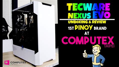 Tecware nova m3 rgb micro atx mid tower case. TECWARE NEXUS EVO Unboxing: First Pinoy Brand at Computex ...