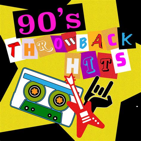 90s throwback hits compilation by various artists spotify