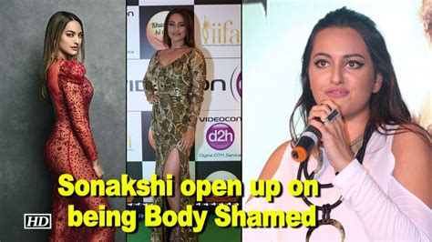 Sonakshi Sinha Open Up On Being Body Shamed Bdc Video