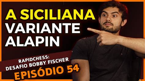 Muito Interessante Conhece A Siciliana Alapin Desafio Rapidchess