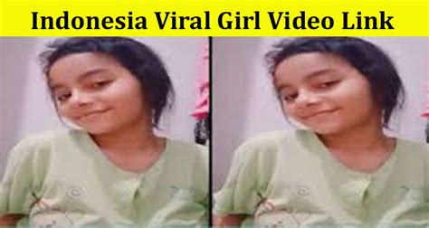 Indonesia Viral Girl Video Link How The Full Mms Original Leaked On Twitter Tiktok Instagram