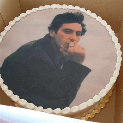 My Al Pacino Cake In 2024 Al Pacino Cute Food Cake