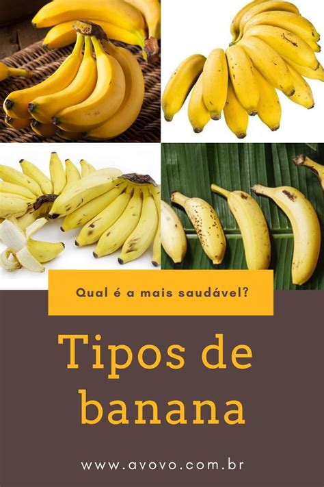 Tipos De Banana E As Mais Nutritivas Para O Organismo Tipos De Banana