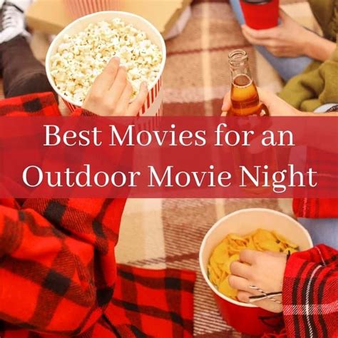 57 Best Movies For Outdoor Movie Night Party 2023