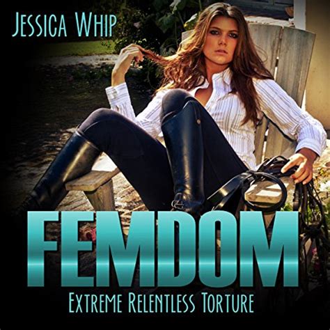 Femdom Extreme Relentless Torture Femdom Femdom Erotica Bdsm Bdsm