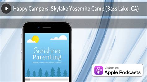 Happy Campers Skylake Yosemite Camp Bass Lake Ca Youtube