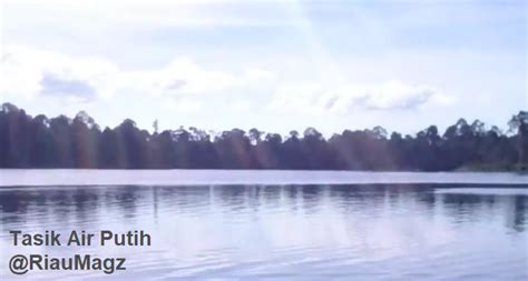 Maybe you would like to learn more about one of these? Keindahan Suasana Berwisata Alam di Tasik Air Putih ...