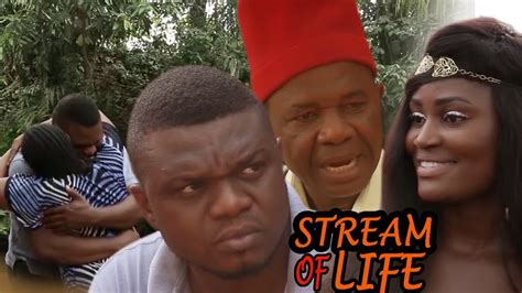Stream Of Life Season 1 Ken Erics 2017 Latest Nigerian Nollywood