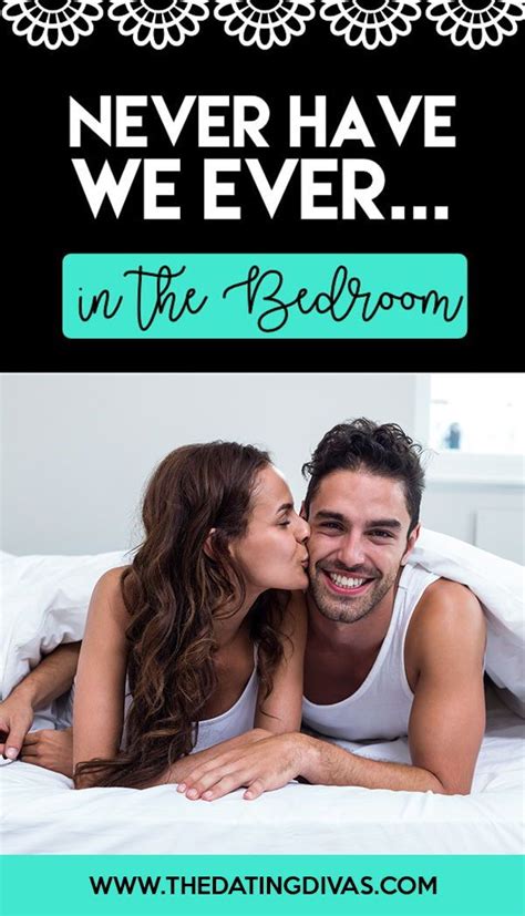 Never Have We Ever In The Bedroom The Dating Divas In