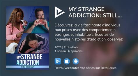 Où regarder les épisodes de My Strange Addiction Still Addicted en
