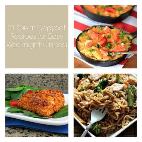 Get your friends and family round the table, pour a glass of wine and serve up something amazing. 21 Great Copycat Recipes for Easy Weeknight Dinners ...